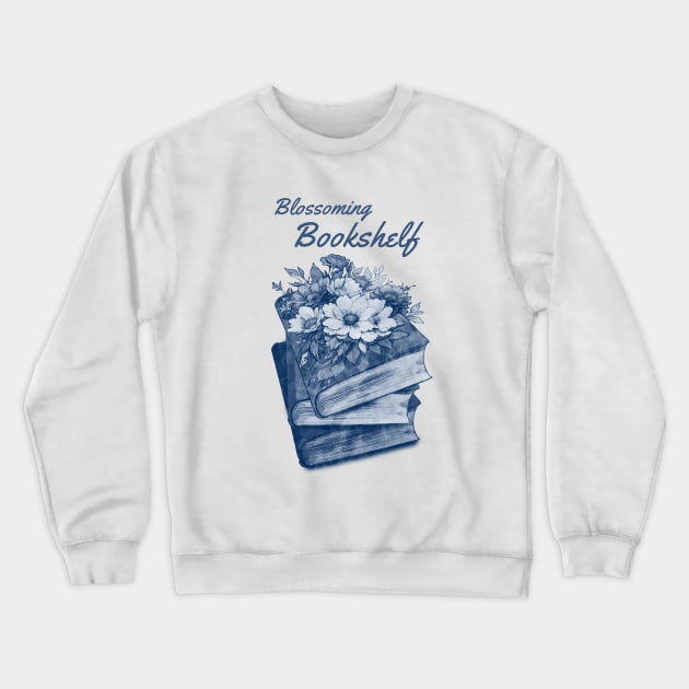 Blossoming Bookshelf, Reading books, pink flowers growing from book, Book Sticker, bookworm gift for reader,student gift, lover books Crewneck Sweatshirt by Collagedream